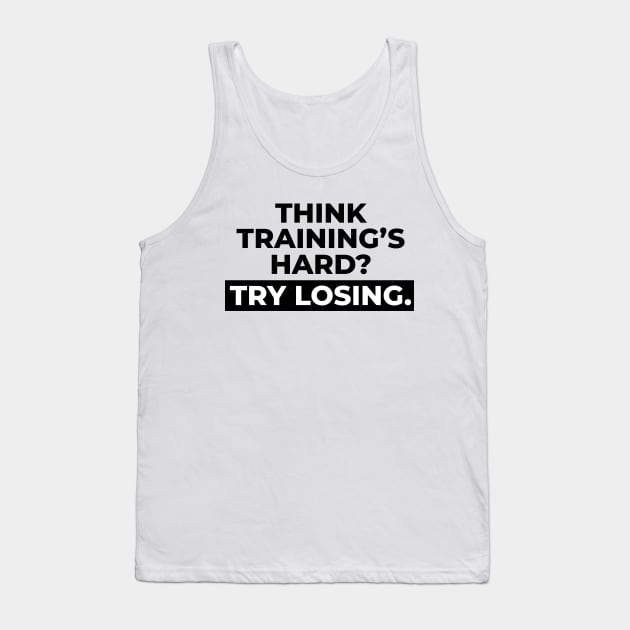 Think Trainings Hard Tank Top by BTXstore